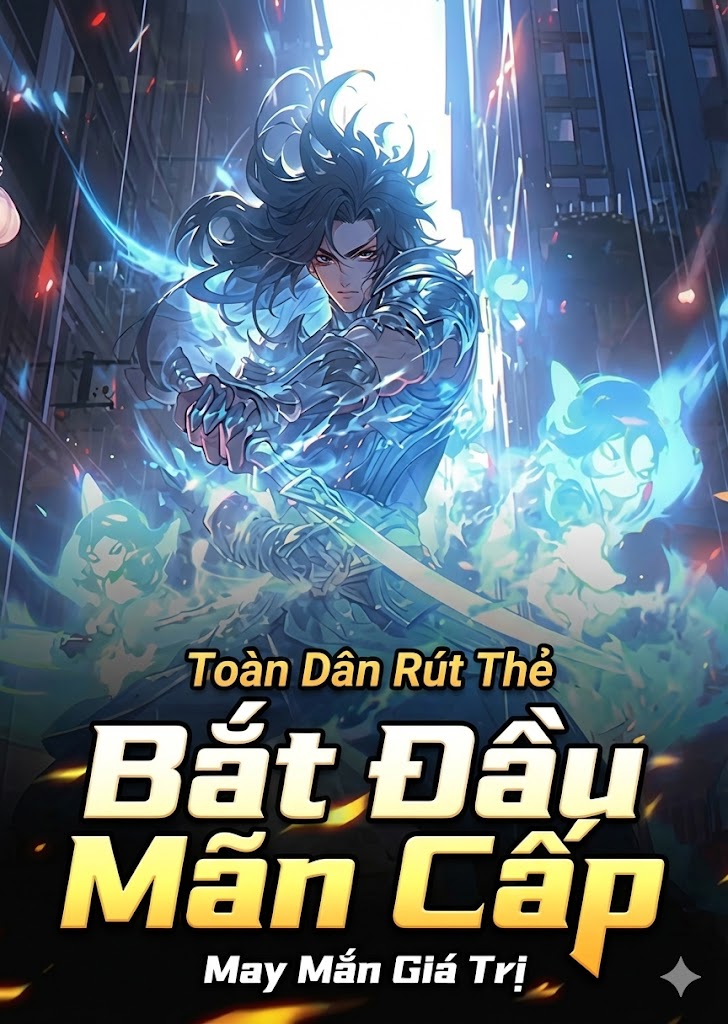 Toàn Dân Rút Thẻ  Bắt Đầu Mãn Cấp May Mắn Giá Trị  ( Dịch )